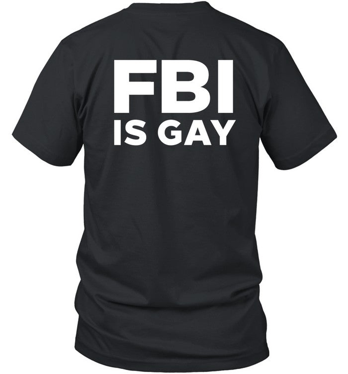 Fbi Is Gay Shirt