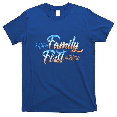 Gift Idea For Family Family First Gift T-Shirt