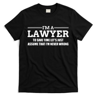 Im A Lawyer Attorney Legal And Gift T-Shirt