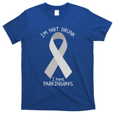 Im Not Drunk I Have Parkinsons Awareness Ribbon Pd Patient Gift T-Shirt