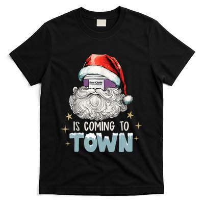 Sani Cloth Is Coming To Town Ugly Christmas Nurse Rn Aid T-Shirt
