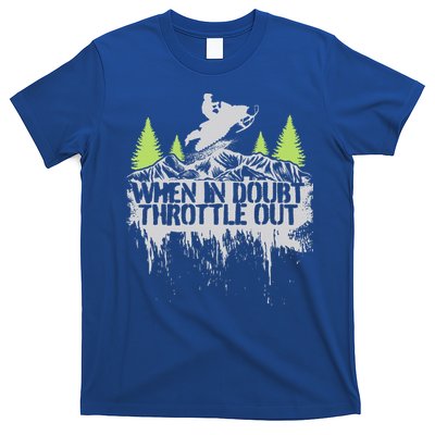 Snowmobile Sled When In Doubt Throttle Out Winter Sports T-Shirt