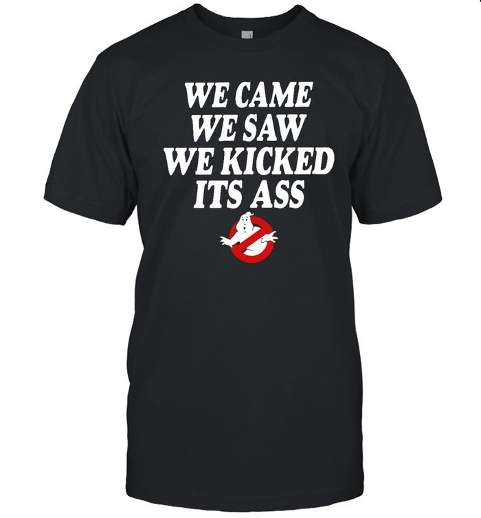 We Came We Saw We Kicked Its Ass Hoodie