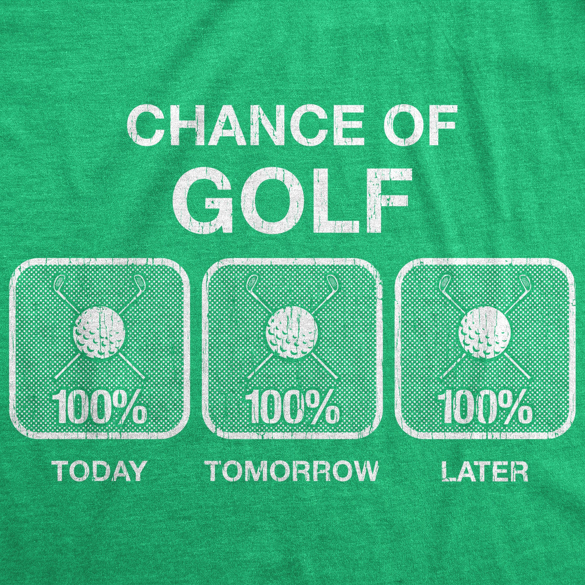 100% Chance Of Golf Men's T Shirt