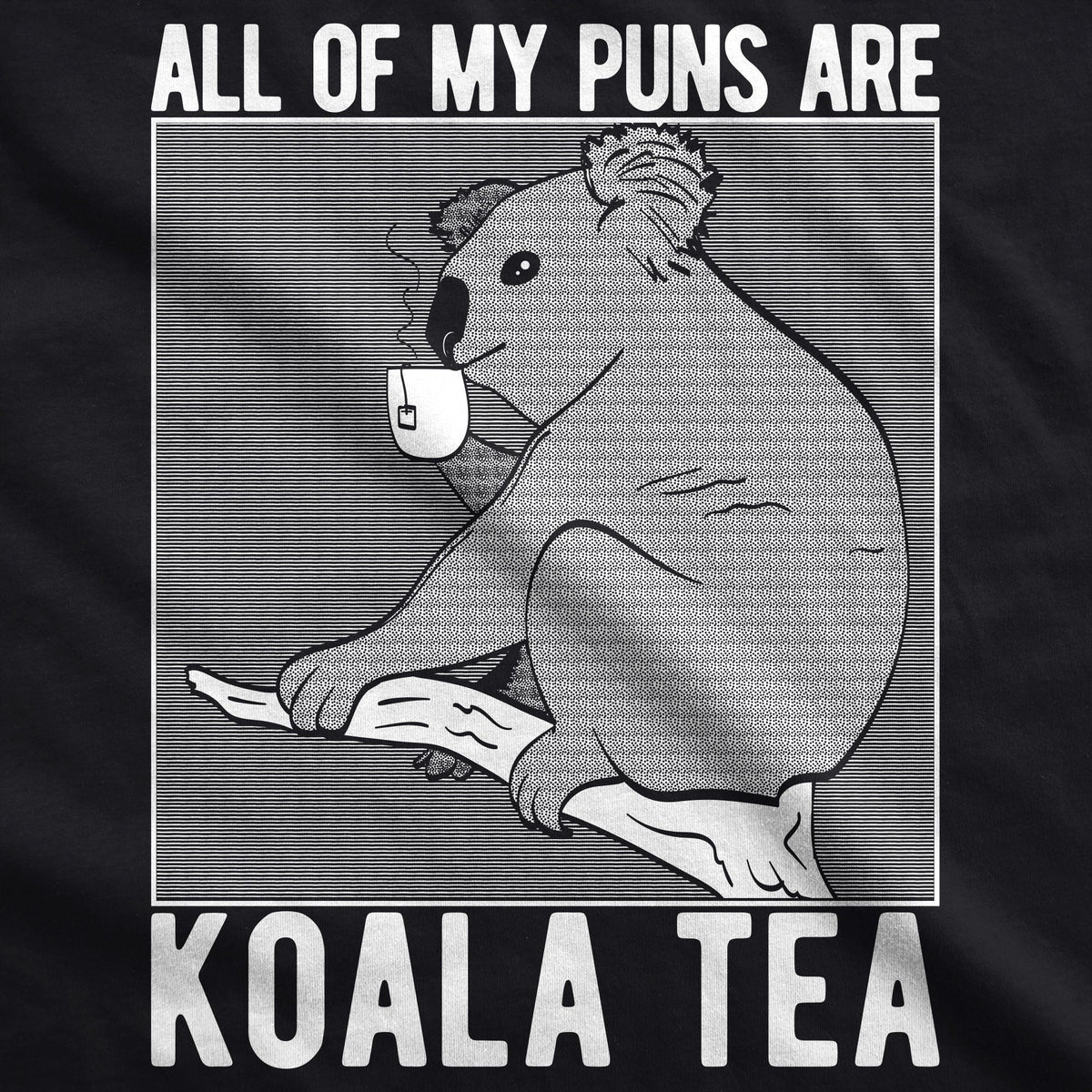 My Puns Are Koalaty Men's T Shirt