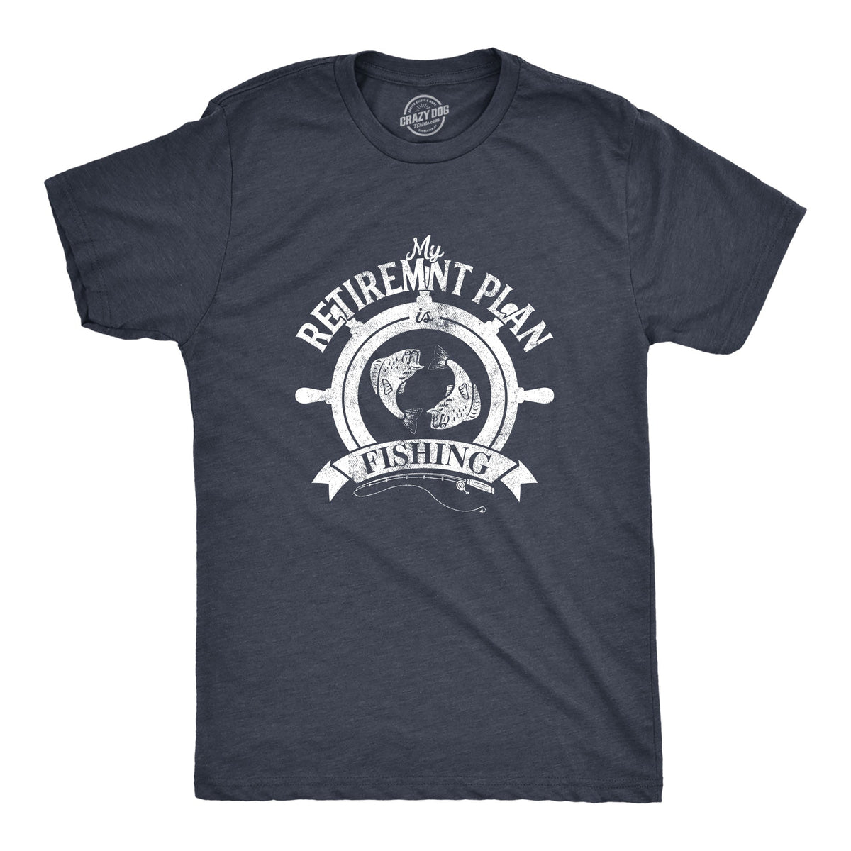 My Retirement Plan Is Fishing Men's T Shirt