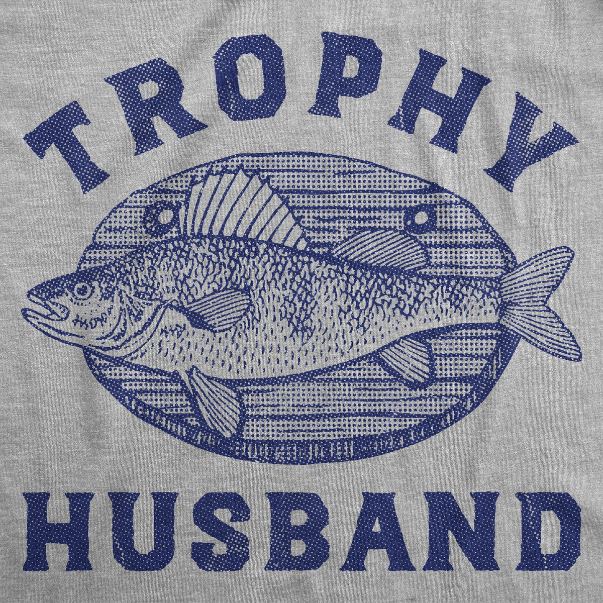 Trophy Husband Mounted Fish Men's T Shirt