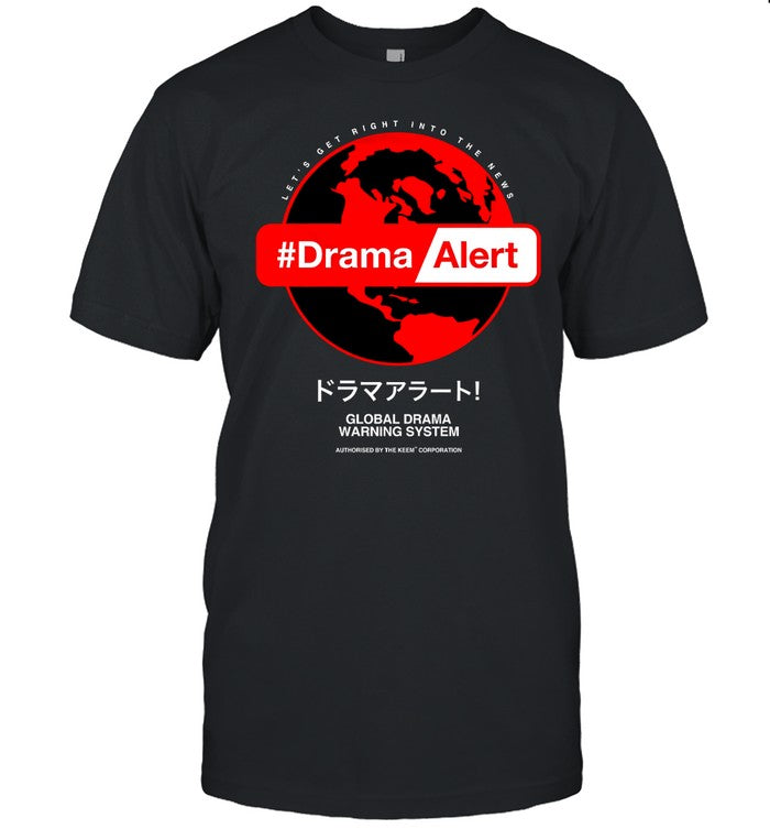 Drama Alert Global Drama Warning System Hoodie