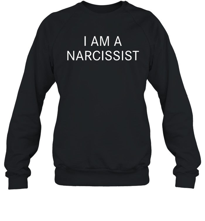 I Am A Narcissist Hoodie