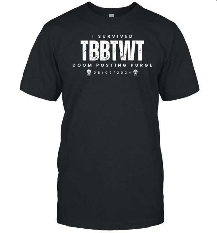 I Survived Tbbtwt Doom Posting Purge T Shirt