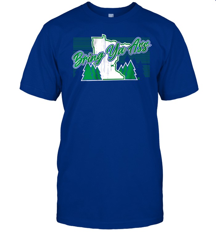 Bring Ya Ass To Minnesota Tee