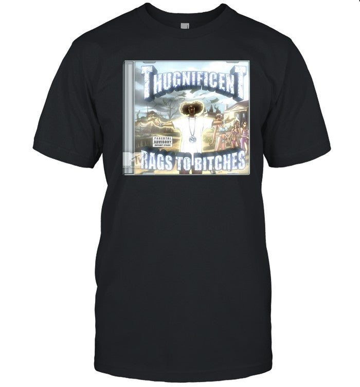 Thugnificent Rags To Bitches Shirt
