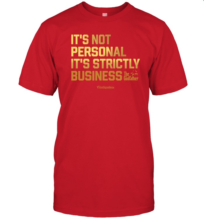 It's Not Personal It's Strictly Business Hoodie