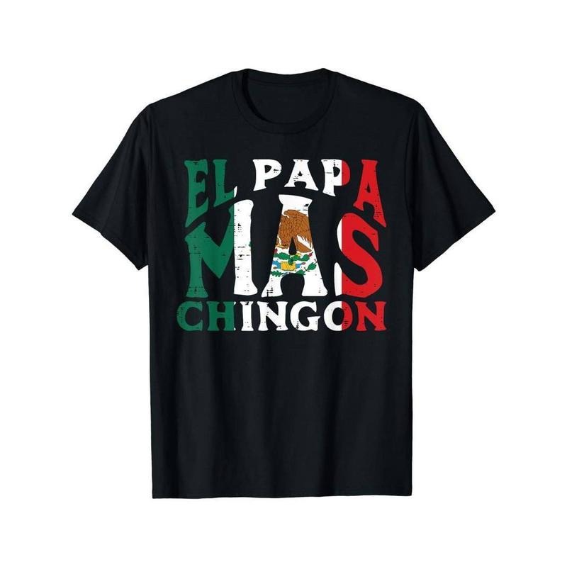 [100% Cotton] Fathers Day El Papa Mas Chingon Funny Mexican Dad Spanish T-Shirt