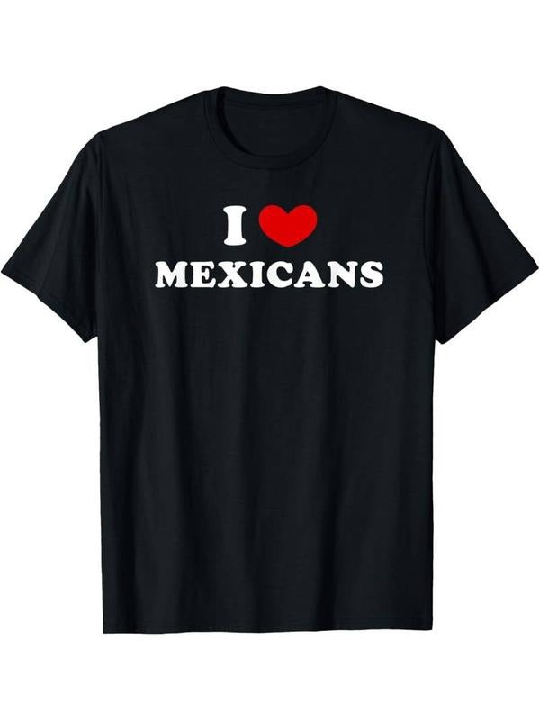 [100% Cotton] I Love Mexicans, I Heart Mexicans T-Shirt