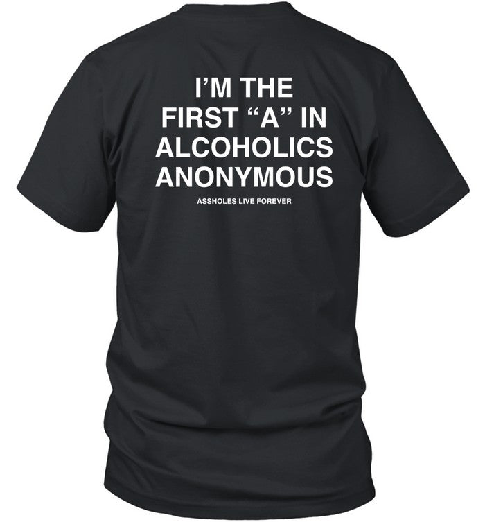 Linda Finegold I'm The First A In Alcoholics Anonymous Shirt
