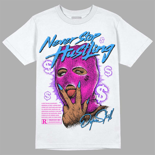 Dunk Active Fuchsia DopeSkill T-Shirt Never Stop Hustling Graphic