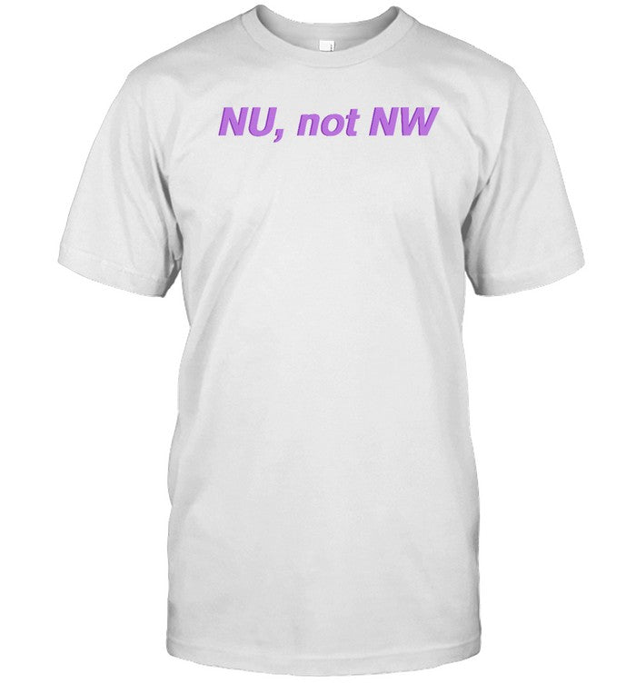 Funny Nu Not Nw T Shirt