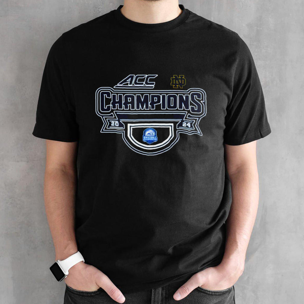 2024 Acc Baseball Championship Notre Dame Fighting Irish Champions Shirts