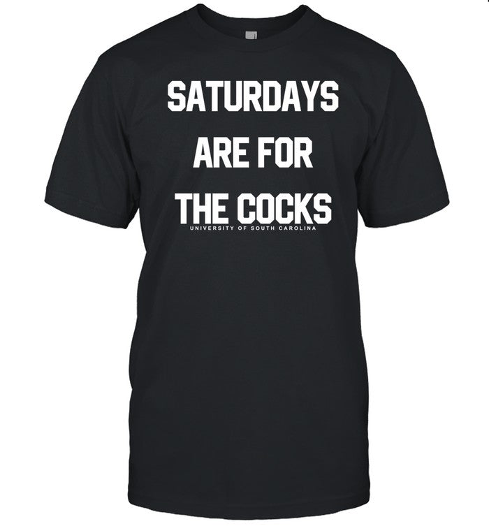 Usc Saturdays For The Cocks Shirt
