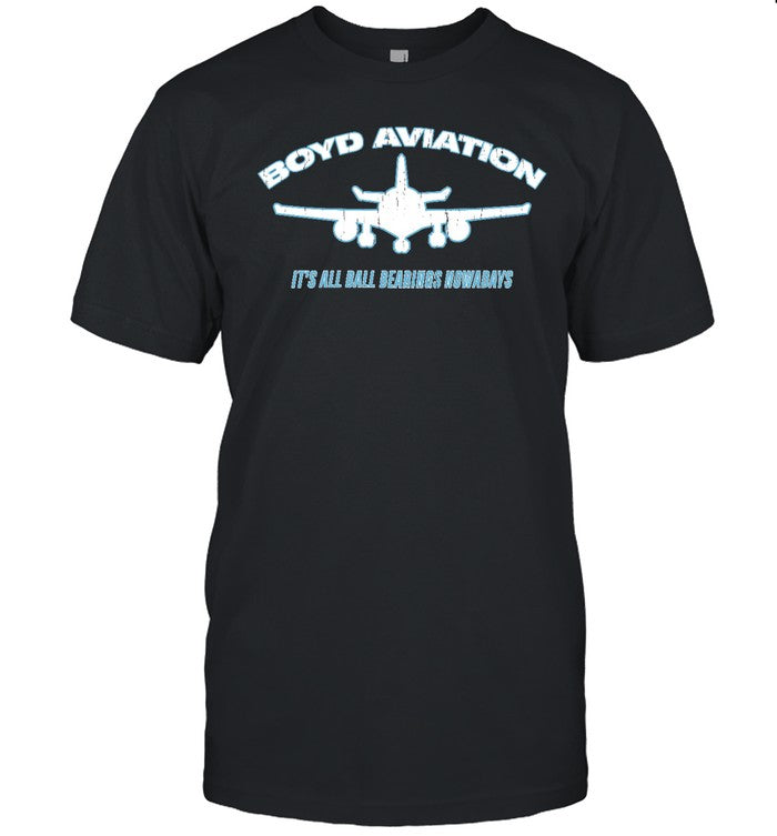 Boyd Aviation It's All Ball Bearings Nowadays Hoodie