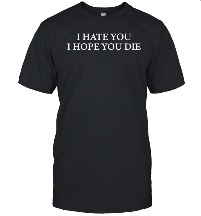 Miss Worm I Hate You I Hope You Die Shirt