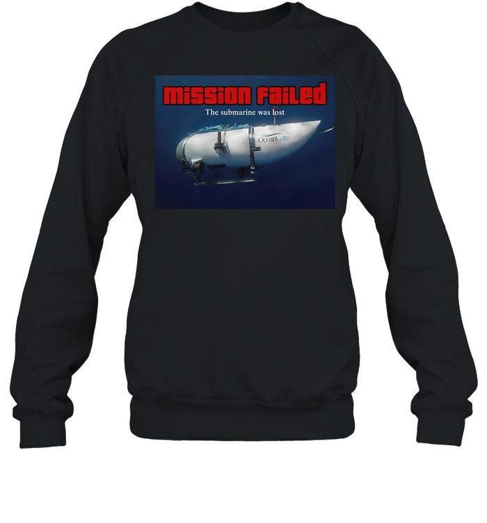 Mission Failed The Submarine Was Lost Hoodie