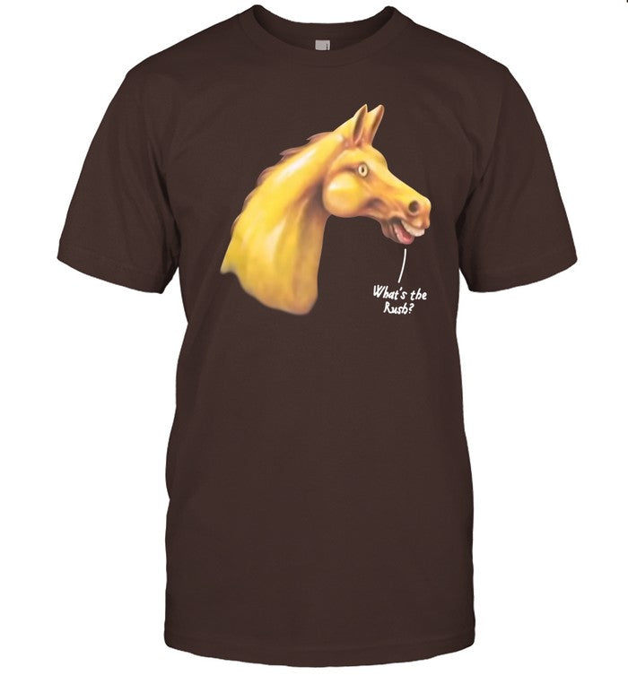 The Late Show Horse What's The Rush Shirt