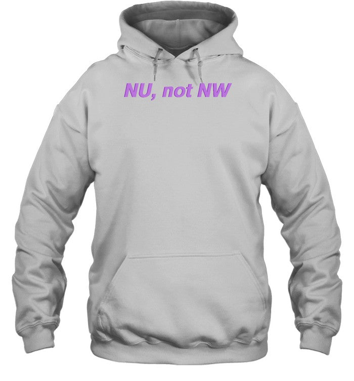 Nu Not Nw Hoodie