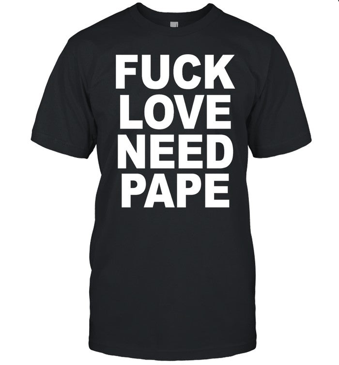 Lil Leece Wearing Fuck Love Need Pape Tee