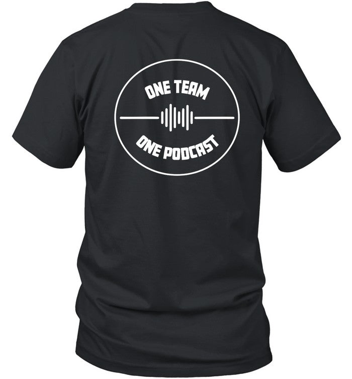 Don't Be A One Team One Podcast Hoodie