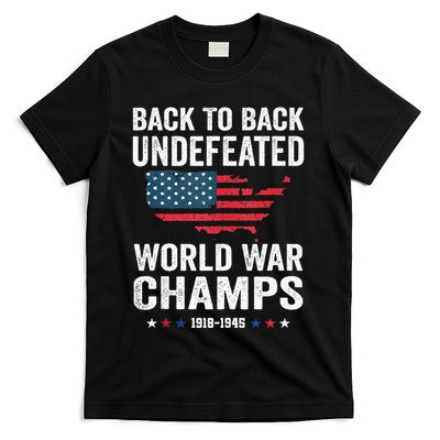 4th Of July Back To Back Undefeated World War Champs T-Shirt