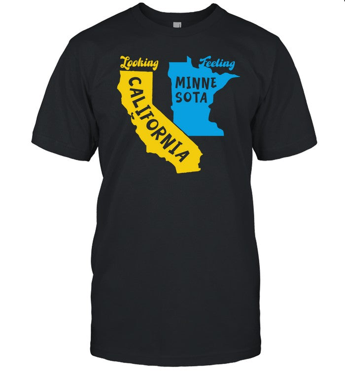 Metropark Looking California Feeling Minnesota Shirt
