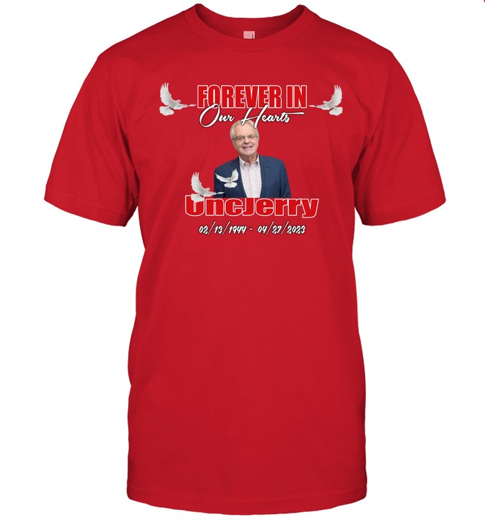 Jerry Springer Forever In Our Hearts Uncjerry Shirt