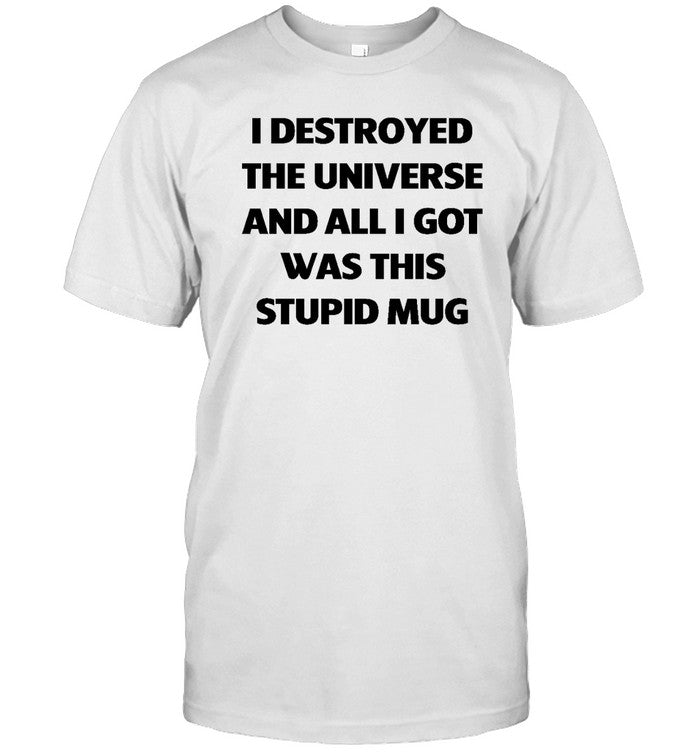 Iswm 3 The Mug You Wanted Mug Shirt