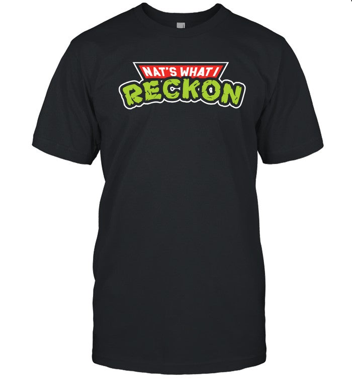 Nat's What I Reckon Turtles Throwback Shirt