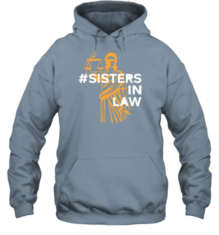 Sisters In Law Hoodie