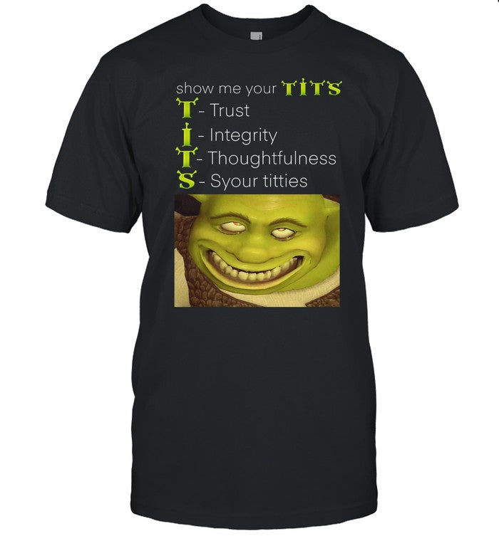 Show Me Your Tits Trust Integrity Thoughtfulness Syour Tities Hoodie