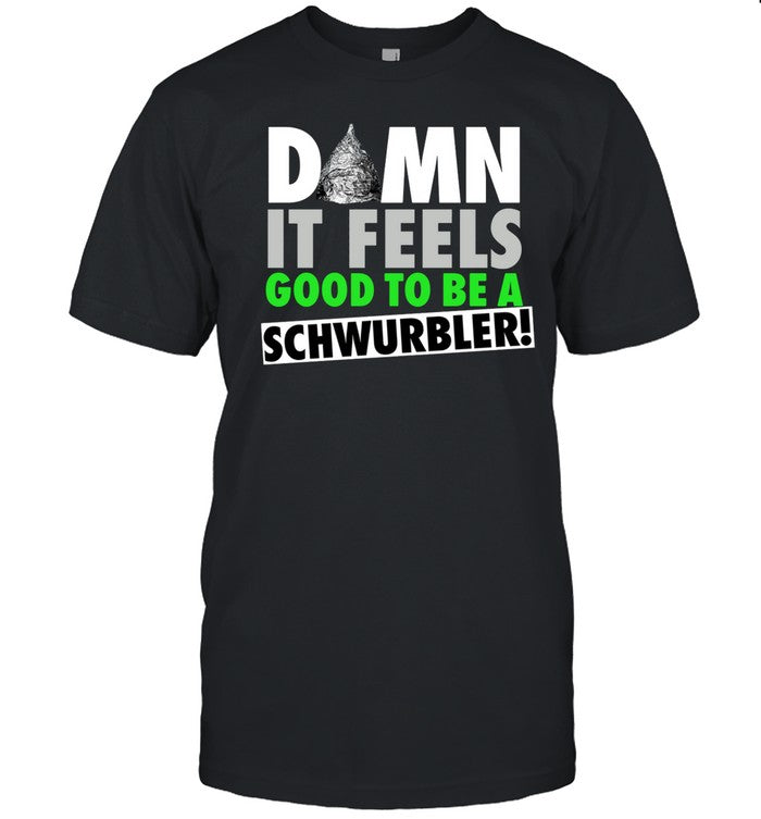 Snicklink Damn It Feels Good To Be A Schwurbler