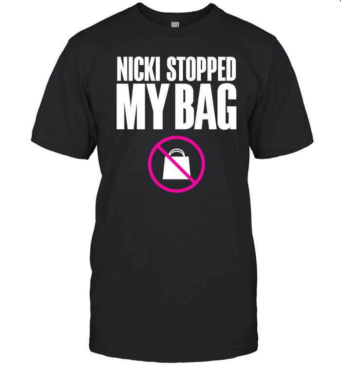 Hardtingz Nicki Stopped My Bag Shirt
