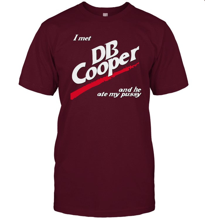 I Met Db Cooper And He Ate My Pusy Hoodie