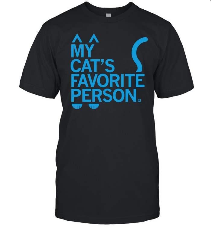 My Cat's Favorite Person Shirt
