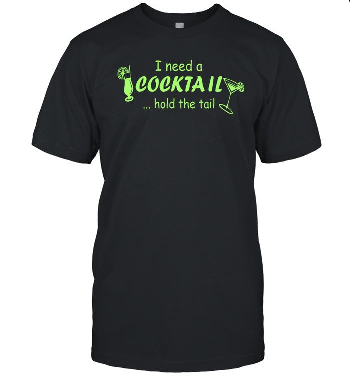 I Need Cocktail Hold The Tail Baby Hoodie