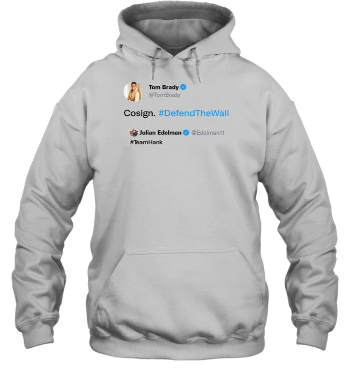 Tom Brady And Julian Edelman Teamhank Tweet Hoodie Sweatshirt