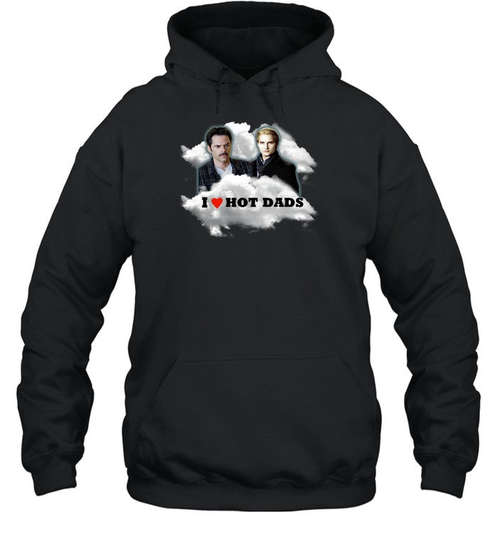 I Love Hot Dads Charlie Swan Carlisle Cullen Hoodie