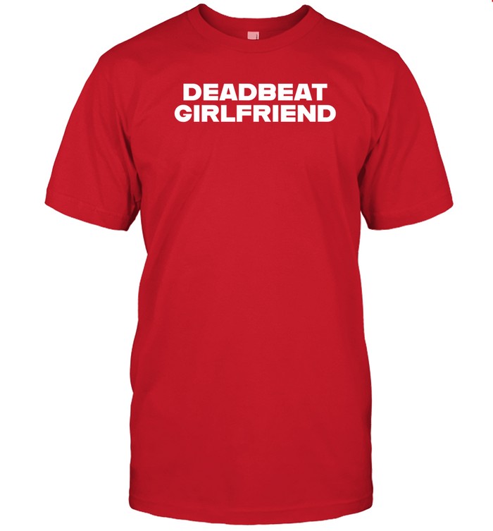 Madeline Argy Wearing Deadbeat Girlfriend Tee Shirt