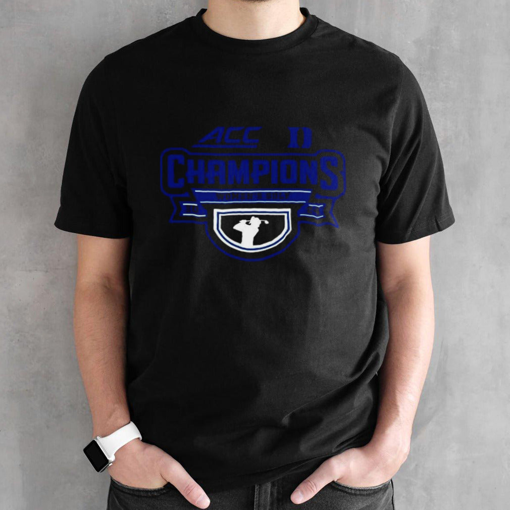 ACC Womensâ€™s Golf 2024 Duke Blue Devils Champions Shirts
