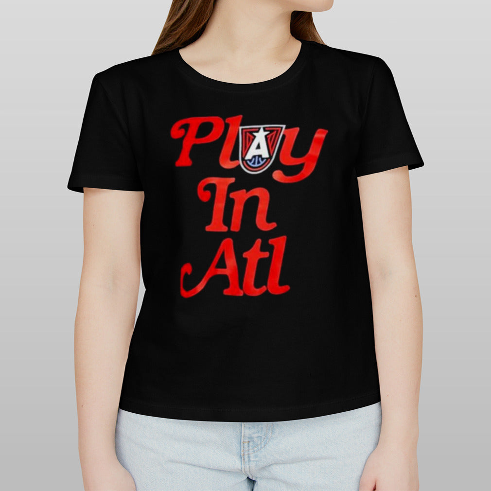 Atlanta Dream Play In ATL Shirt