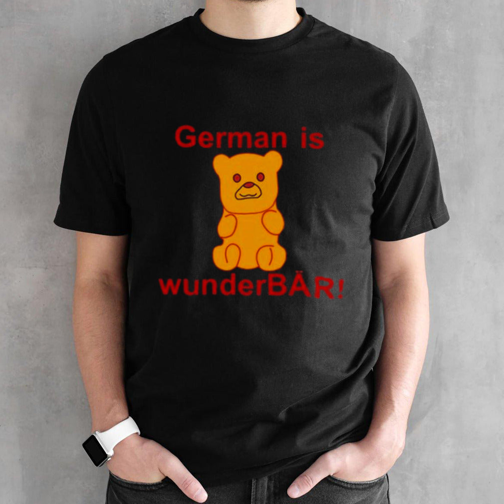 Bear German Is Wunderbar T-shirts