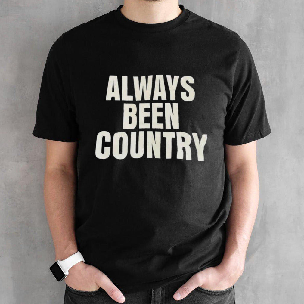 Beyonc Cowboy Carter Always Been Country T-Shirts
